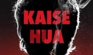 Kaise Hua Lyrics In Hindi 02